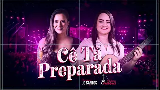 Cê Tá Preparada - JÔ SANTOS e PATRÍCIA VARGAS (Cover)