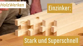 Kein Hexenwerk: Einzinker als stabile Holz-Verbindung