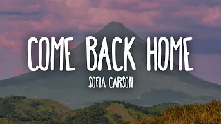 Sofia Carson - Come Back Home (Lyrics) | From Purple Hearts