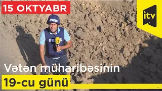 15 oktyabr – Vətən müharibəsinin 19-cu günü nə ilə yadda qaldı?