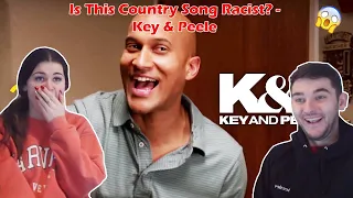 British Couple First Time Reaction - Is This Country Song Racist? - Key & Peele