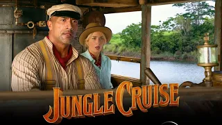 Jungle Cruise 2021 Movie | Dwayne Johnson, Emily Blunt,Édgar Ramírez |Fact & Review