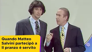 Quando Matteo Salvini partecipò a Il pranzo è servito