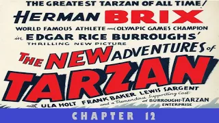 The New Adventures of Tarzan (1935): Chapter 12 - Operator 17