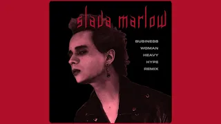 Slava Marlow Business Woman Heavy Hype Remix