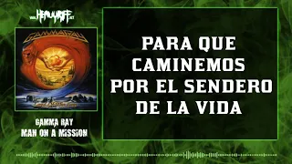 Gamma Ray - Man On A Mission (Traducción Casera) | HeavyRiff.net