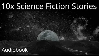 Short Science Fiction Collection  x10 | Audiobook