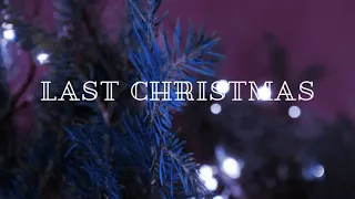 Last Christmas (Indie Pop Cover)