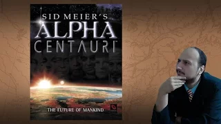 Gaming History: Sid Meier's Alpha Centauri "The greatest story ever played"