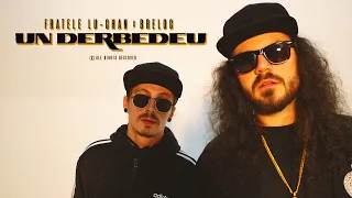 Fratele Lu Chan feat. Breloc - Un Derbedeu