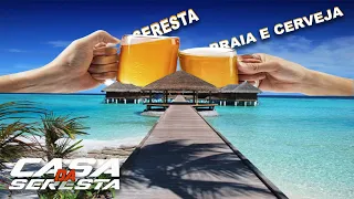 SERESTA  PRAIA E CERVEJA 2022  - O MELHOR DA SERESTA 2022