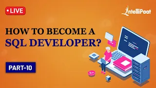 How to Become SQL Developer | SQL Developer Career | Career In SQL | Intellipaat