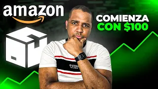 Como Comenzar a Vender en Amazon FBA con $100 Dólares