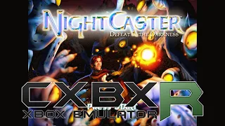 CXBX Reloaded 764304c | Night Caster 4K UHD | Xbox Emulator Gameplay