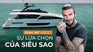 [Review] Siêu du thuyền của David Beckham - RIVA 90 ARGO | LuxYacht