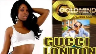 Gucci London - Weh Di Gal Dem Deh - December 2014