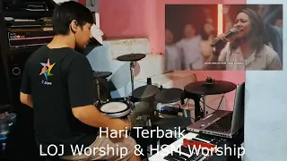 LOJ Worship & HSM Worship - Hari Terbaik - Drum Cover - Yamaha DTX 522K