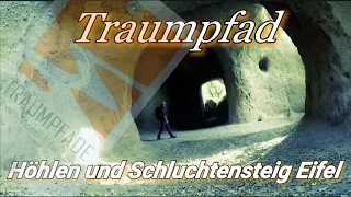 Traumpfad Höhlen und Schluchtensteig Eifel |enthält Werbung !