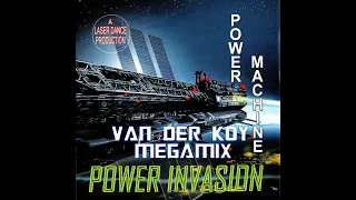 Van Der Koy - Power Machine Power Invasion MegaMix 2022