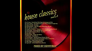 House Classics Vol.3 (1995-2000) - Mixed by Demmyboy