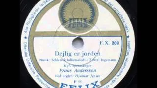 Dejlig er jorden (Schönster Herr Jesu) - Hjalmar Jensen; Frans Andersson 1951