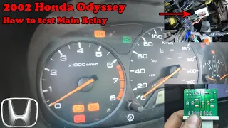 2002 Honda Odyssey - Still no start after replacing fuel pump..? Check Main Relay!
