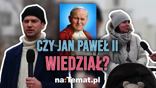 Czy Jan Paweł II wiedział o pedofili w kościele? Przechodnie reagują na głośny materiał tvn24