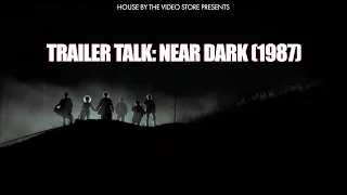 TRAILER TALK: 'Near Dark' (1987)