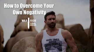 How to Overcome Your Own Negativity