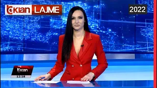 Edicioni i Lajmeve Tv Klan 18 Prill 2022, ora 12:00 Lajme - News