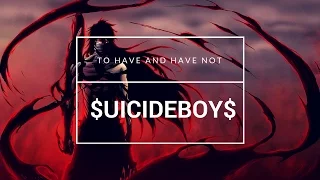 $UICIDEBOY$ - TO HAVE AND HAVE NOT / ПЕРЕВОД / RUS SUB