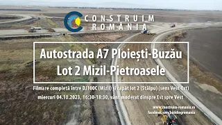 Autostrada A7 Ploiești-Buzău Lot 2 (CONI-TRACE) - COMPLET - 2023.10.04