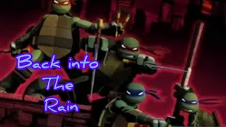 (11 Years) TMNT 2012 - Back into the rain AMV