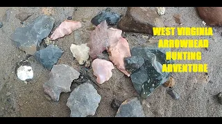 West Virginia Arrowhead Hunting Adventure - Ancient History Channel - Archaeology - Indian Artifacts