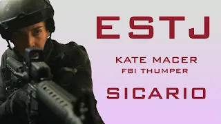 ESTJ. Kate Macer. FBI Thumper. Sicario 2015.