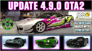 CSR2 UPDATE 4.9.0 OTA2 | All New Cars Maxed with Dyno!