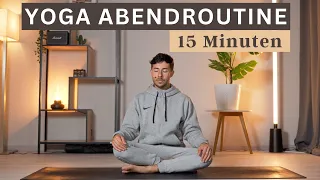 YOGA ABENDROUTINE - 15 Minuten Dehnen & Entspannen (Anfänger geeignet)