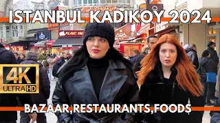 ISTANBUL TURKEY 2024 KADIKOY BAZAAR,STREET FOODS,RESTAURANTS,SHOPS 4K WALKING TOUR