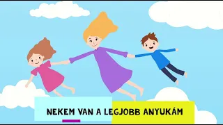 Kalap Jakab - Nekem van a legjobb anyukám (gyerekdal, animáció)