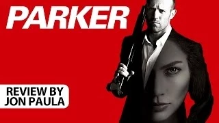 Parker (Jason Statham) -- Movie Review #JPMN