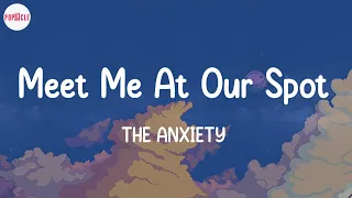 THE ANXIETY - Meet Me At Our Spot (Lyric Video)