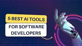 5 Best Ai Tools for Software Developers 2024
