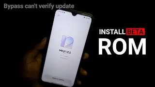 How To Install MIUI 12.5/13 Beta ROM | Can't Verify Update - Bypass | Dot SM