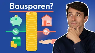 Bausparvertrag einfach erklärt! Ist Bausparen noch sinnvoll?