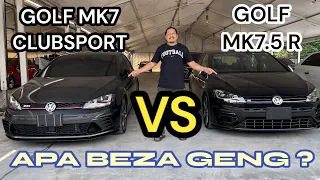 PERBEZAAN GOLF MK7.5R & GOLF MK7 CLUBSPORT - TAPI DUA DUA NI PADU GENG !