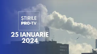 Știrile PRO TV - 25 Ianuarie 2024