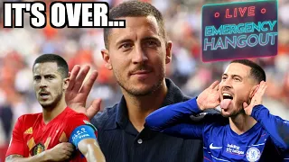 Eden Hazard RETIRES. An IN-DEPTH Analysis into Zard - EMERGENCY SPECIAL HANGOUT