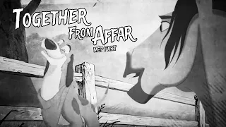 Together From Afar (MEP Part)