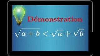 Démonstration - √a+b≺√a + √b - seconde - mathématiques - cours - IMPORTANT