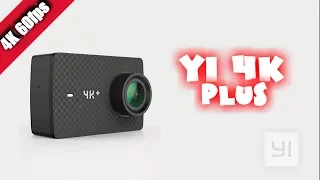 YI 4K PLUS. Распаковка, обзор и тест